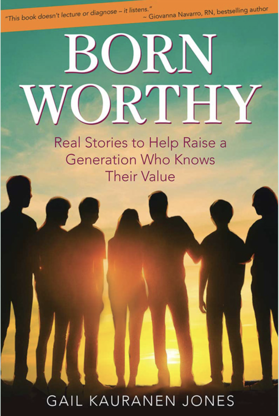 Born Worthy — a book by Gail Kauranen Jones